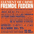 Element of Crime - Fremde Federn