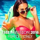 Ibiza Session 2018 for DJs Only