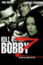 Kill Bobby Z - Ein Deal um Leben und Tod