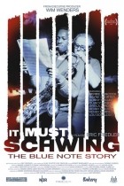 It Must Schwing! The Blue Note Story