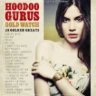 Hoodoo Gurus - Gold Watch: 20 Golden Greats