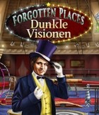 Forgotten Places: Dunkle Visionen