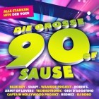 Die Grosse 90er Sause - Alle Starken Hits Der 90er