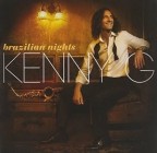 Kenny G - Brazilian Nights