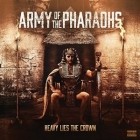 Army Of The Pharaohs - Heavy Lies The Crown