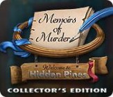 Memoirs of Murder Welcome to Hidden Pines Collector's Edition