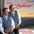 Die Ladiner - Wenn Die Eltern Von Uns Gehen