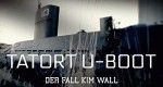 Tatort U-Boot - Der Fall Kim Wall