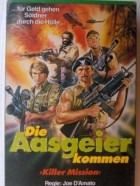 Die Aasgeier kommen - Killer Mission