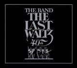 The Band - The Last Waltz (40th Anniversary Edition)