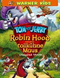 Tom und Jerry Robin Hood und seine tollkuehne Maus