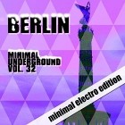 Berlin Minimal Underground Vol.32