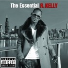 R. Kelly - The Essential R. Kelly