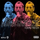 Adam Sandler - 100% Fresh