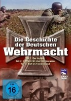 Die Geschichte der Deutschen Wehrmacht