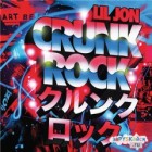 Lil Jon - Crunk Rock (Deluxe Edition)