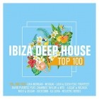 Ibiza Deep House Top 100 Vol.1