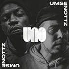 UMSE und Nottz - Uno