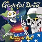 Grateful Dead - Ready or Not Live