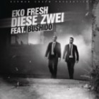 Eko Fresh Feat  Bushido - Diese Zwei