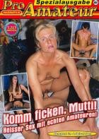 Pro Amateur Spezialausgabe - Komm Ficken Mutti