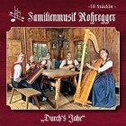 Familienmusik Rohregger - Durch's Jahr