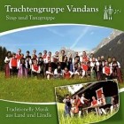 Trachtengruppe Vandans - Traditionelle Musik Aus Land Und Laendle