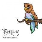 Prophecy - Aus Dem Leben