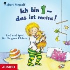 Robert Metcalf - Ich Bin 1 - Das Ist Meins!