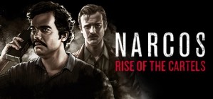 Narcos - Rise of the Cartels