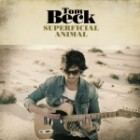 Tom Beck - Superficial Animal