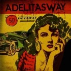 Adelitas Way - Getaway