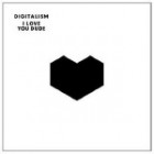 Digitalism - I Love You Dude