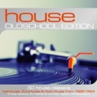 House Oldschool Edition (30 House Classics 1989 - 1994)