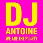 DJ Antoine - We Are The Party