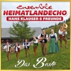 Ensemble Heimatlandecho Hans Klauser Und Freunde - Das Beste