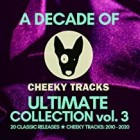 A Decade Of Cheeky (Ultimate Collection Volume 3)