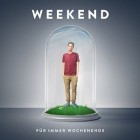 Weekend - Fuer Immer Wochenende (3CD)