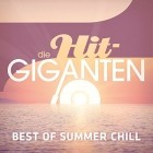 Die Hit-Giganten - Best of Summer Chill