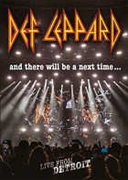 Def Leppard - And There Will Be A Next Time Live From Detroit (2017)