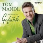 Tom Mandl - Das Höchste Der Gefühle