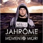 Jahrome - Memento Mori