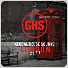 Global House Sounds London 2021