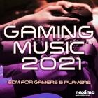 Gaming Music 2021 (EDM For Gamers and Players)