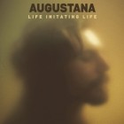 Augustana - Life Imitating Life