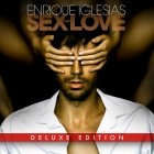 Enrique Iglesias - Sex And Love (Mexican Deluxe Edition)