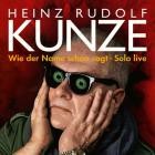 Heinz Rudolf Kunze - Wie der Name schon sagt - Solo live