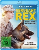 Sergeant Rex: Nicht ohne meinen Hund