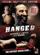 Hanger - Payback is a bitch of a whore ( Uncut )