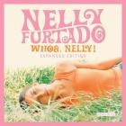 Nelly Furtado - Whoa, Nelly! (Expanded Edition)
